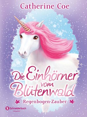 cover image of Die Einhörner vom Blütenwald, Band 03